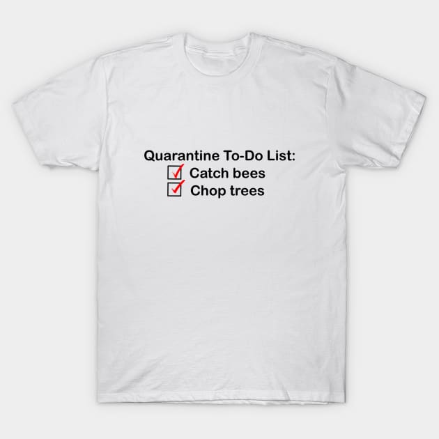 Quarantine To-Do List T-Shirt by JennaCreates